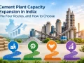 Cement plant capacity expansion in India with growth chart, India map, and four expansion routes.